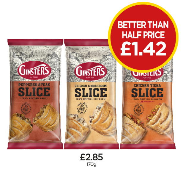 Ginsters Slices Peppered Steak, Chicken & Mushrooms, Chicken Tikka - Better Than Half Price - Now Only £1.42 each at Budgens