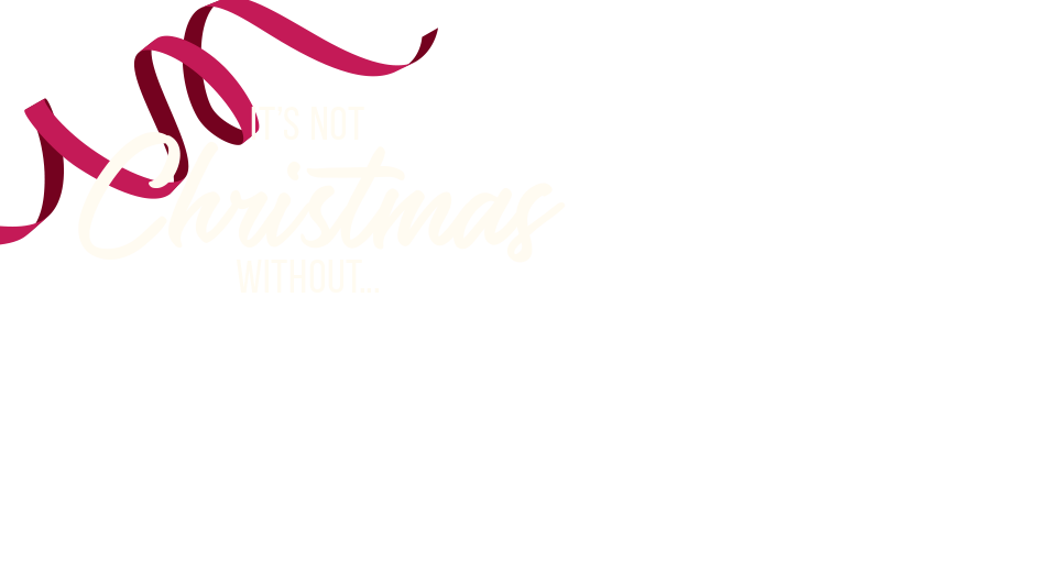 Its Not Christmas Without