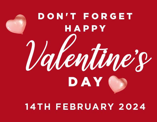 Don't Forget - Happy Valentines Day